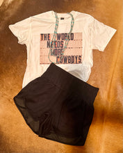 Load image into Gallery viewer, The World Needs More Cowboys Tee S-2X
